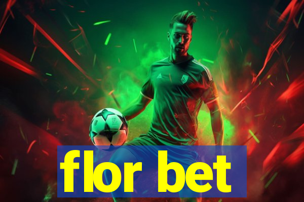 flor bet