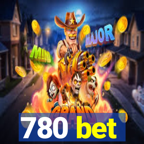 780 bet