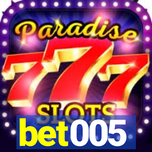 bet005