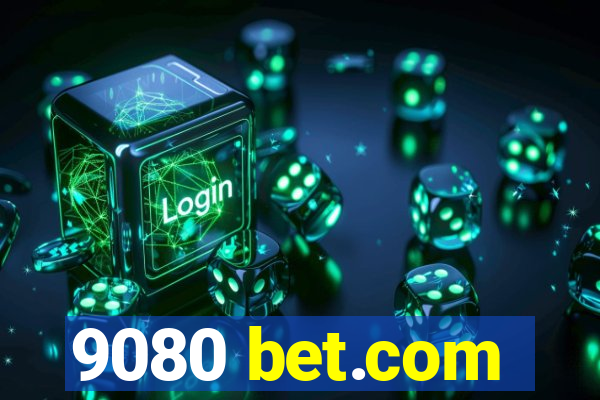 9080 bet.com
