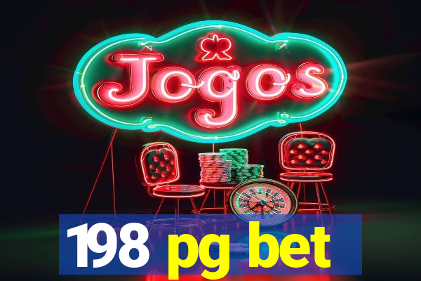 198 pg bet