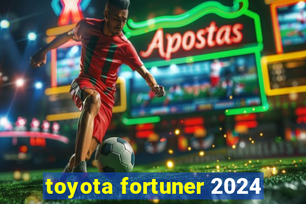 toyota fortuner 2024