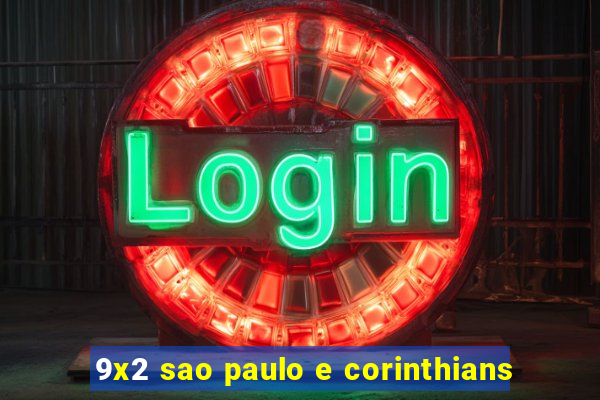 9x2 sao paulo e corinthians