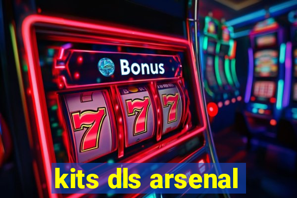 kits dls arsenal