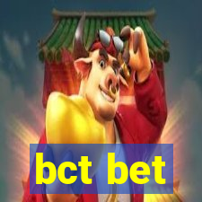 bct bet