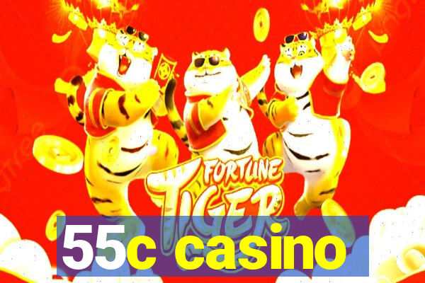 55c casino