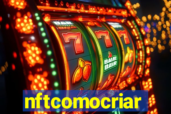 nftcomocriar