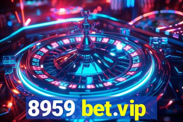 8959 bet.vip