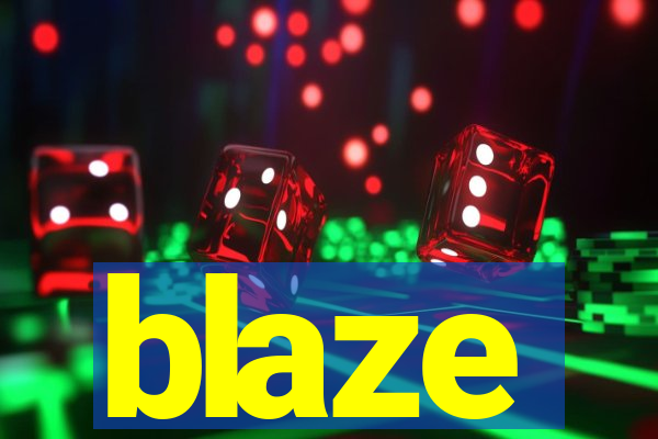 blaze