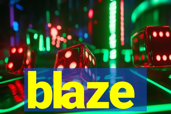 blaze