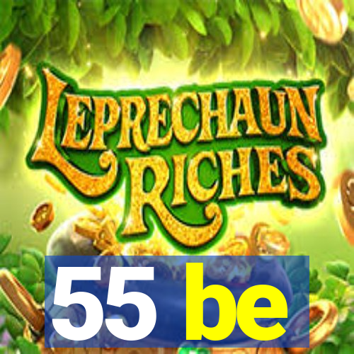 55 be