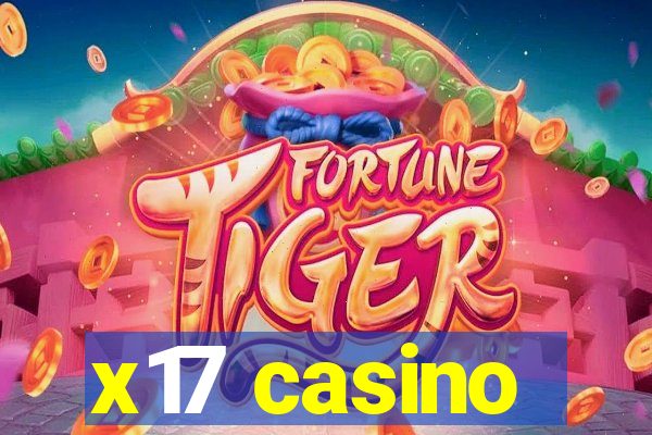 x17 casino