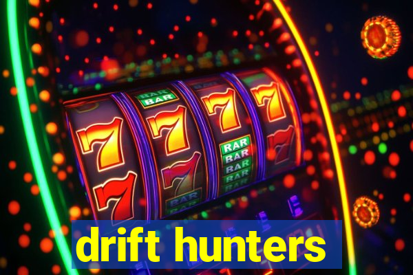 drift hunters