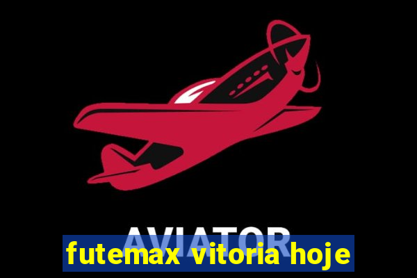 futemax vitoria hoje