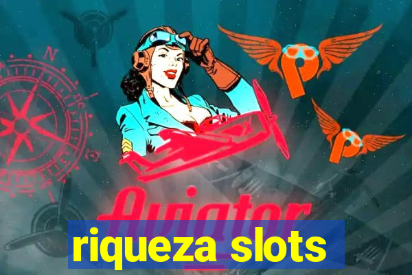 riqueza slots