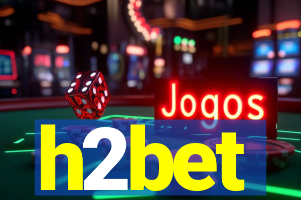 h2bet
