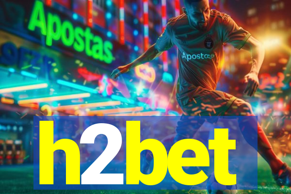 h2bet