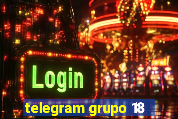 telegram grupo 18