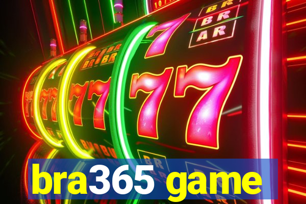 bra365 game