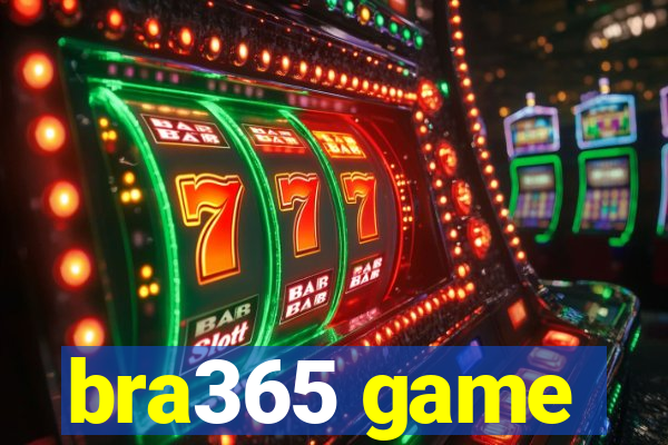 bra365 game