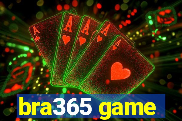 bra365 game