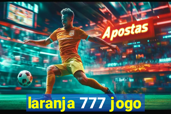 laranja 777 jogo