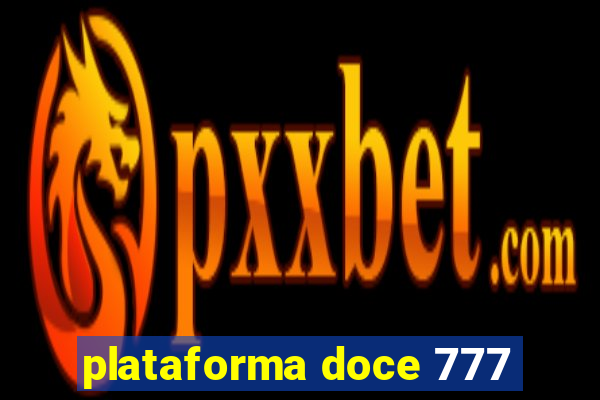 plataforma doce 777