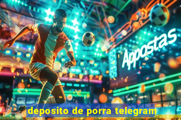 deposito de porra telegram
