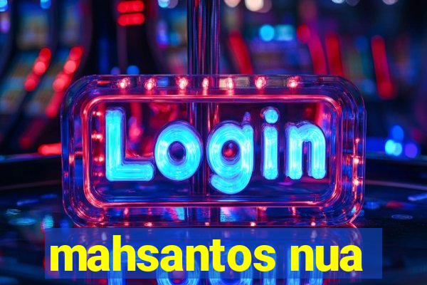 mahsantos nua