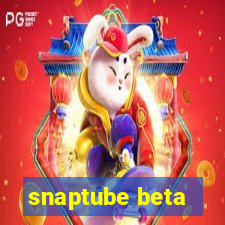snaptube beta