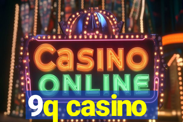 9q casino
