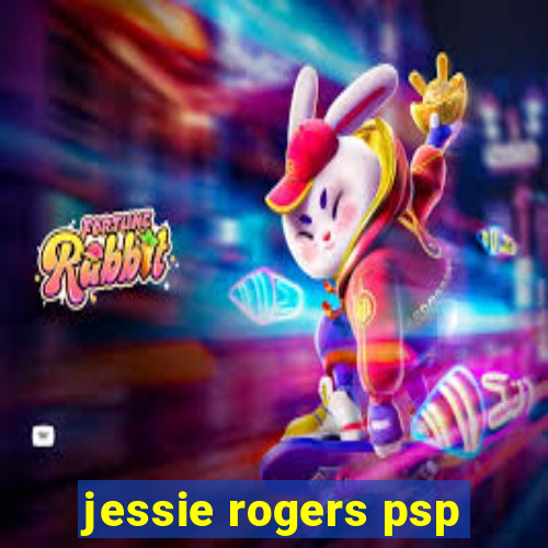 jessie rogers psp