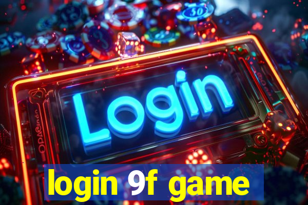 login 9f game