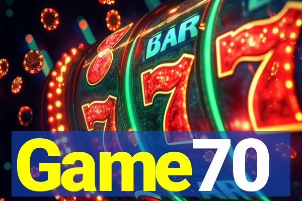 Game70