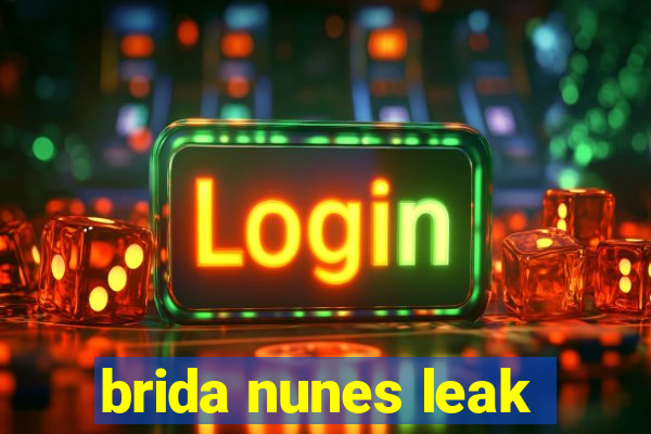 brida nunes leak