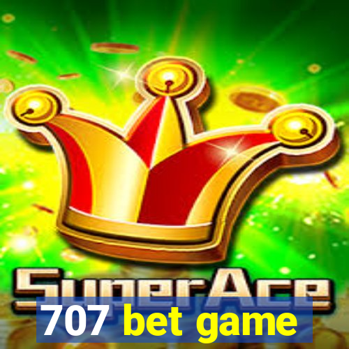 707 bet game