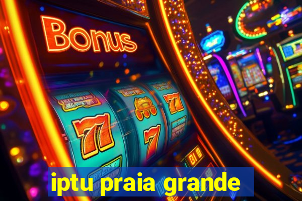 iptu praia grande