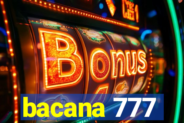bacana 777