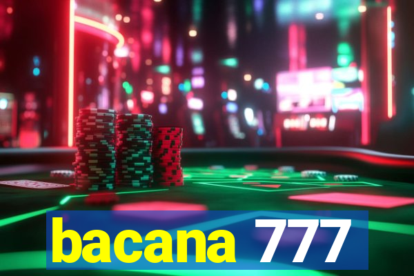bacana 777