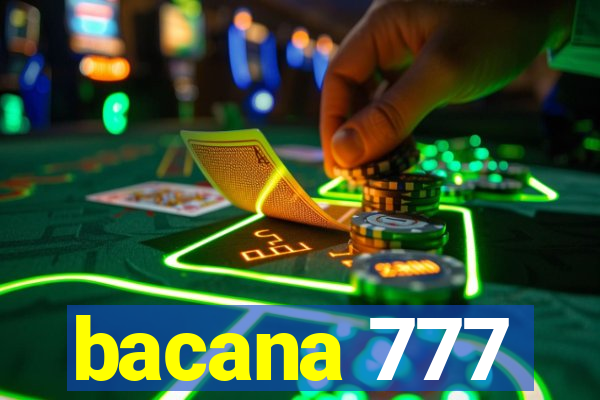 bacana 777