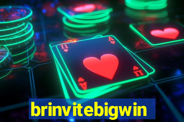 brinvitebigwin