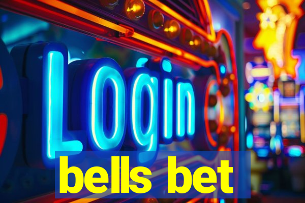 bells bet
