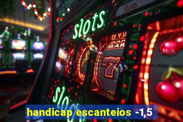handicap escanteios -1,5