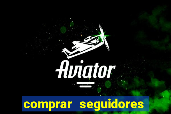 comprar seguidores instagram baratos