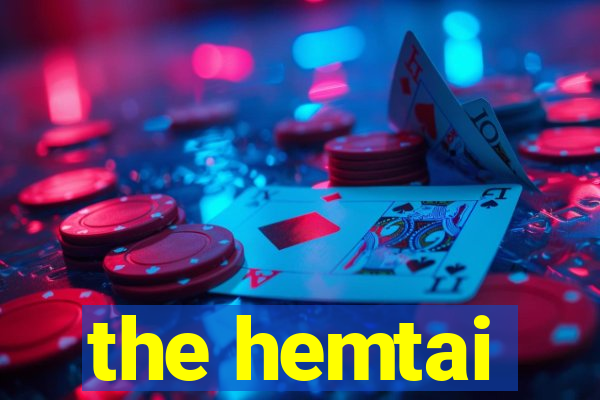 the hemtai