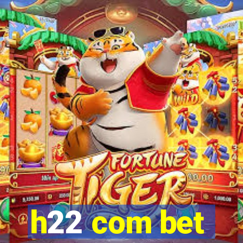 h22 com bet