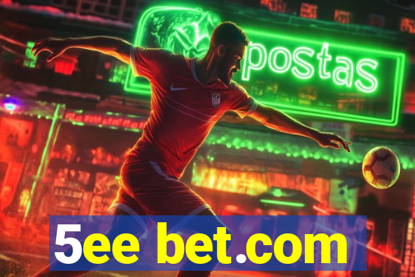 5ee bet.com