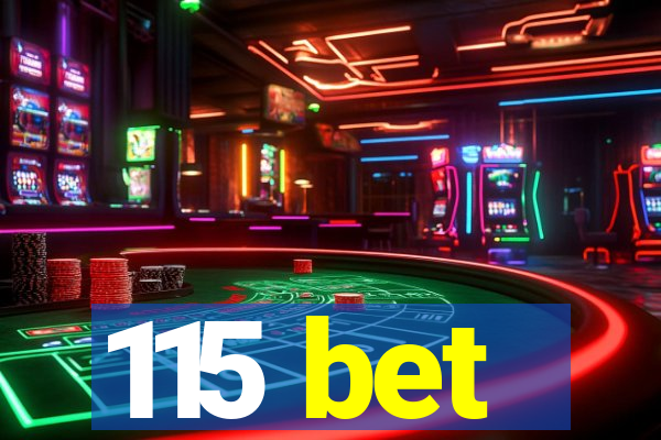 115 bet