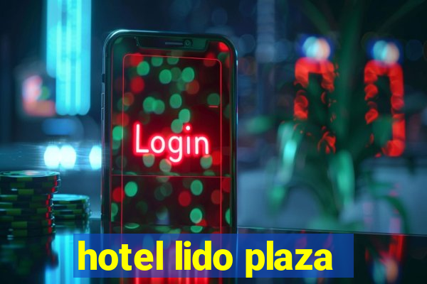 hotel lido plaza