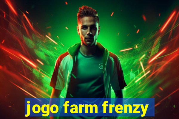 jogo farm frenzy